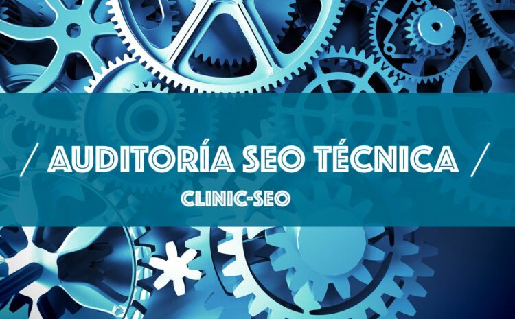  Auditoría SEO Técnica