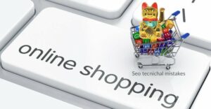 SEO para e-commerce, los errores técnicos más comunes